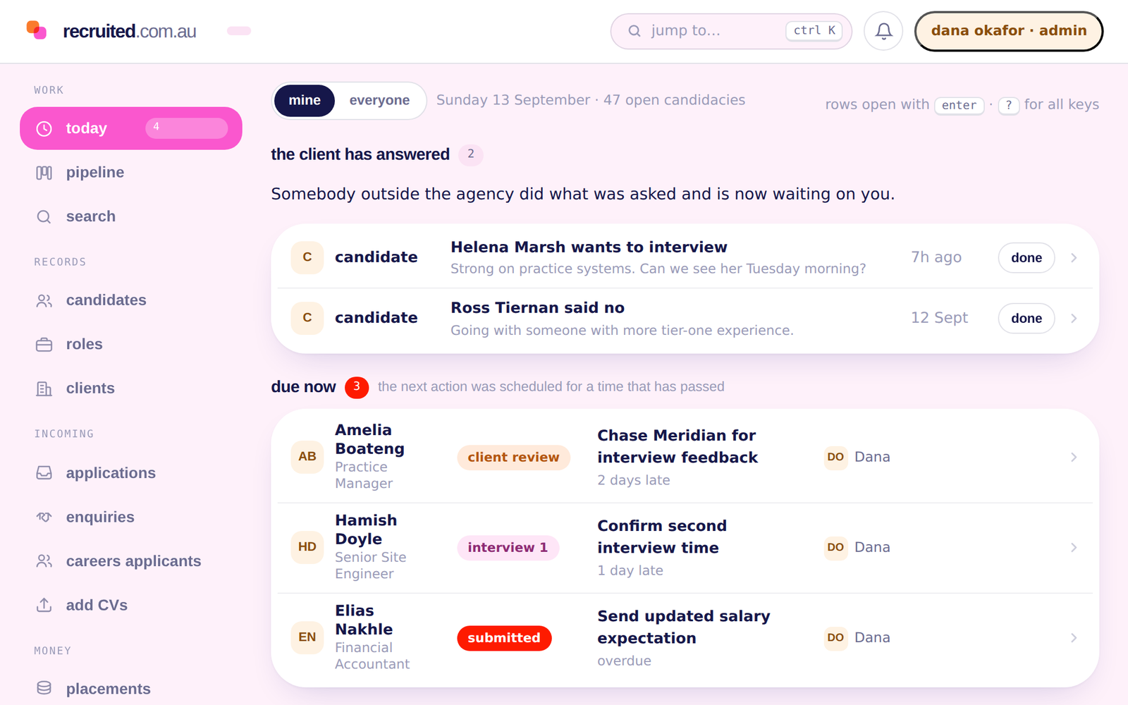 The Today screen: what a client has answered, what is due now, what has no next step, and what a client has left unanswered too long, each one a record that opens.